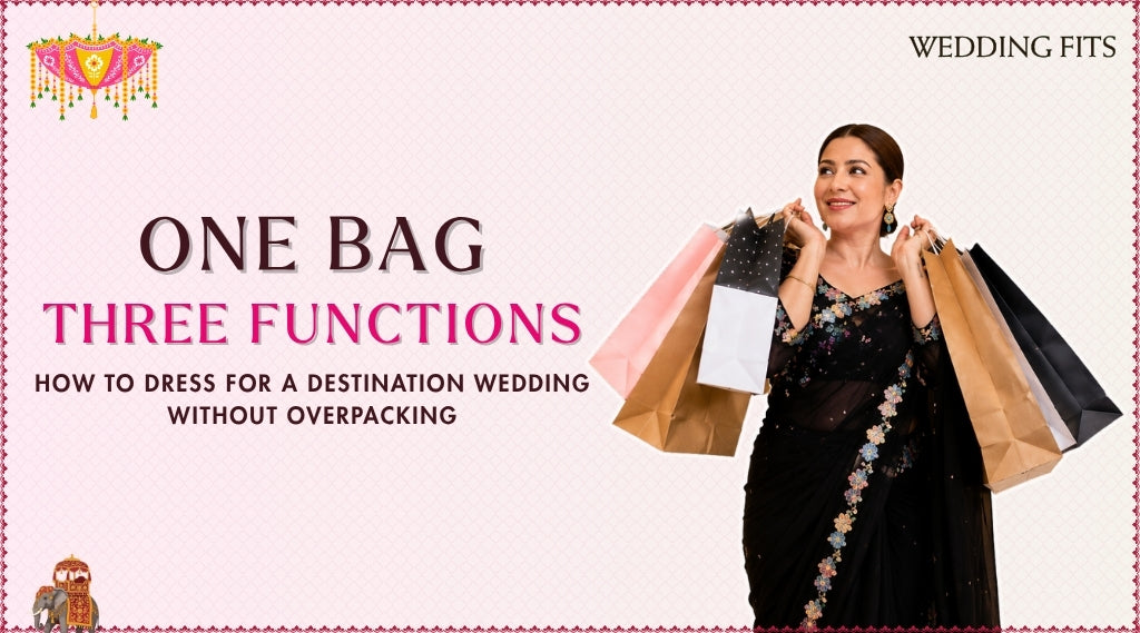 One Bag, Three Functions: How to Dress for a Destination Wedding Without Overpacking