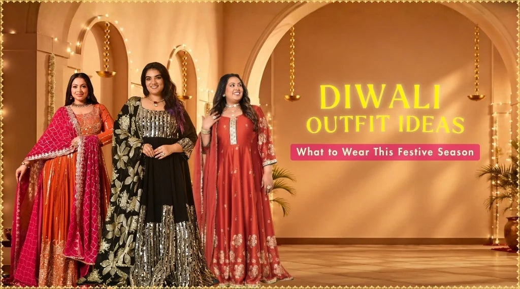 Diwali Outfit Ideas 2026: What to Wear This Festive Season