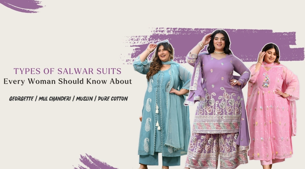 Types of Salwar Suits Every Woman Should Know About