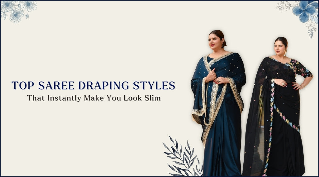 Top Saree Draping Styles That Instantly Make You Look Slim