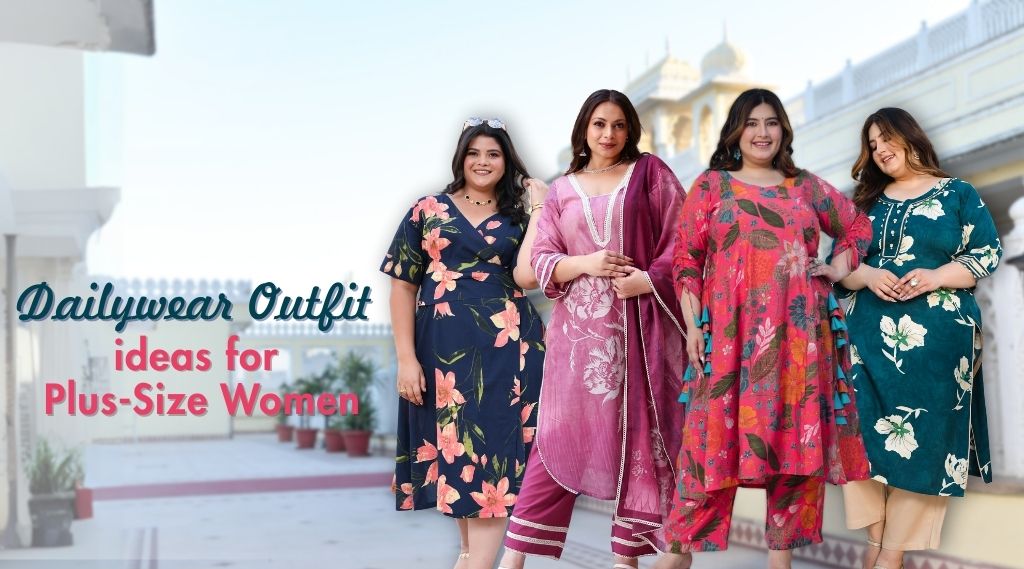 Daily Wear Outfit Ideas for Plus-Size Women