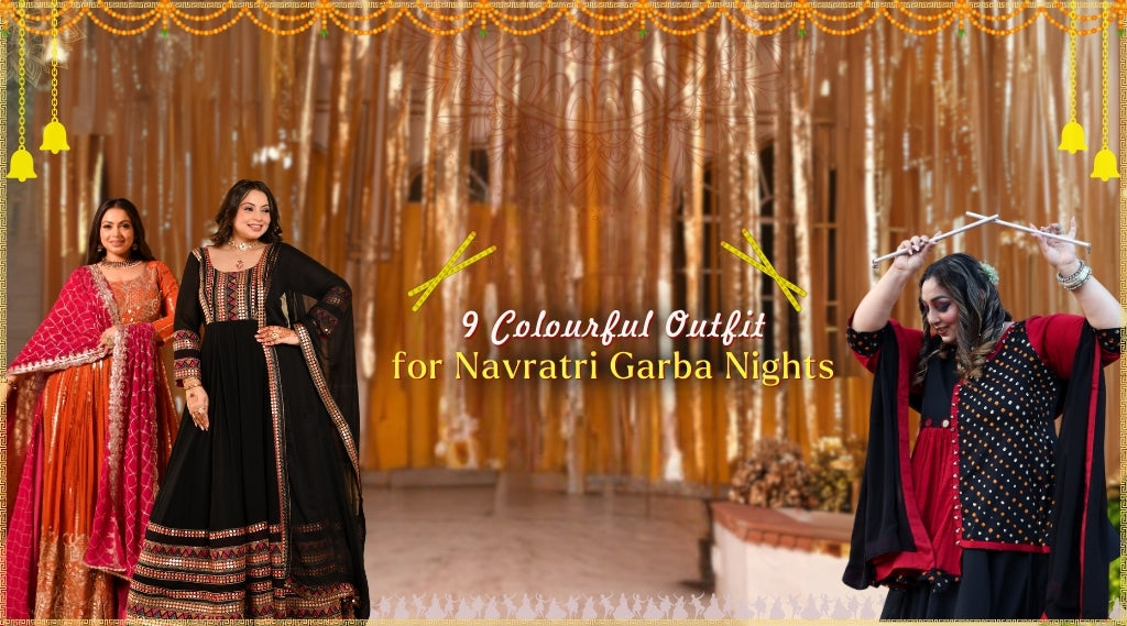 9 Colourful Outfit Ideas for Navratri Garba Nights