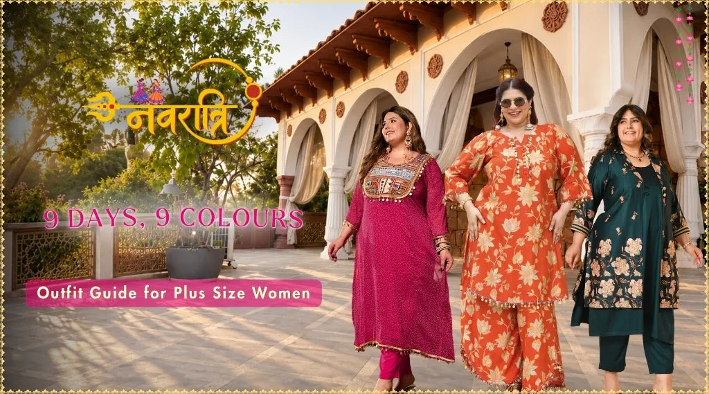Navratri 2026: 9 Days, 9 Colours Outfit Guide for Plus Size Women