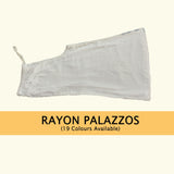 Rayon Palazzo (19 Colors Available)